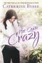 [Not Quite 06] • Not Quite Crazy (Not Quite Series Book 6)